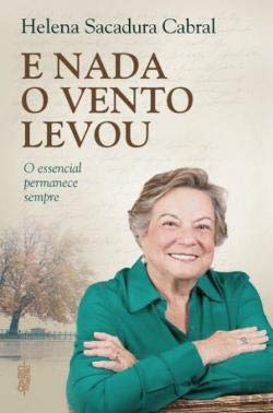 E Nada o Vento Levou (Portuguese Edition) Helena Sacadura Cabral book