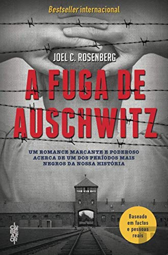A Fuga de Auschwitz (Portuguese Edition) Joel C. Rosenberg book
