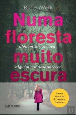Numa Floresta Muito Escura (Portuguese Edition) Ruth Ware and Clube do Autor book