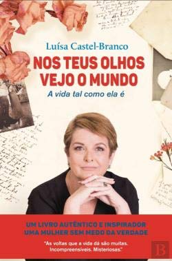 Nos teus Olhos Vejo o Mundo (Portuguese Edition) Luísa Castel-Branco and Clube do Autor book