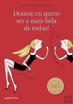 Doutor, Eu Quero Ser a Mais Bela de Todas! book