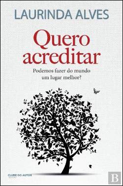 Quero Acreditar (Portuguese Edition) Laurinda Alves book