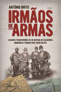 Irmãos de Armas (Portuguese Edition) António Brito book