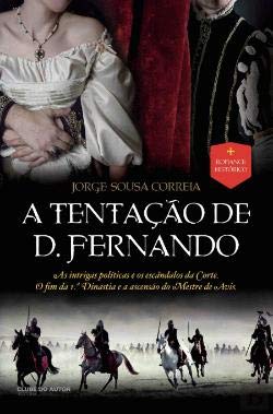 A Tentação de D. Fernando (Portuguese Edition) Jorge Sousa Correia book