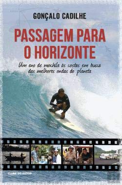 Passagem para o Horizonte Edição Revista (Portuguese Edition) Gonçalo Cadilhe book