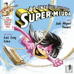 As Incríveis Aventuras da Super-Miúda (Portuguese Edition) João Miguel Tavares book