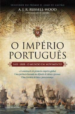 O Império Português - 1415-1808 - O Mundo em Movimento book