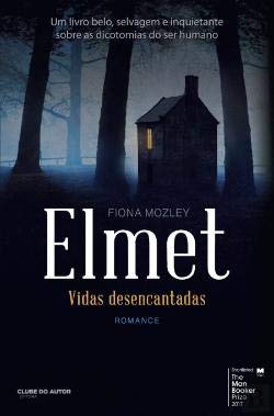 Elmet Vidas Desencantadas (Portuguese Edition) Fiona Mozley book
