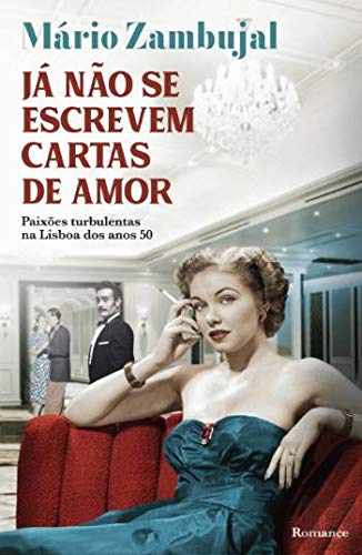 Já Não Se Escrevem Cartas de Amor (Portuguese Edition) Mário Zambujal book