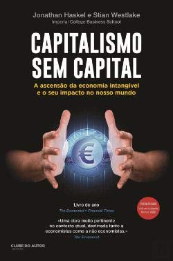 Capitalismo Sem Capital (Portuguese Edition) Jonathan Haskel e Stian Westlake book