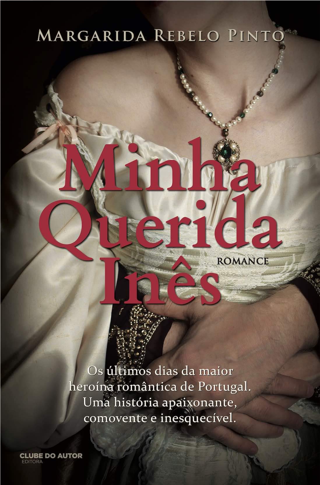 Minha Querida Inês (Portuguese Edition) Margarida Rebelo Pinto book