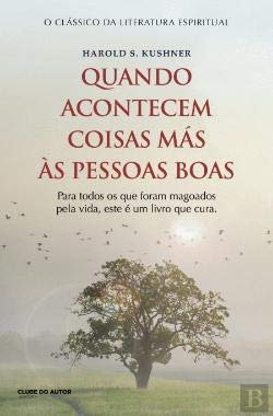 Quando Acontecem Coisas Más Às Pessoas Boas (Portuguese Edition) book