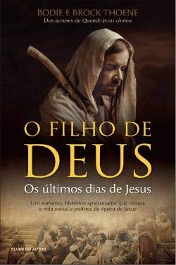 Filho De Deus (O)- Os Ultimos Dias De Jesus book