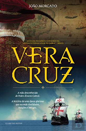 Vera Cruz Trilogia dos Navegantes - Livro um (Portuguese Edition) book