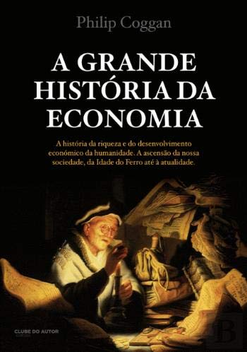 Grande Historia Da Economia (A) book
