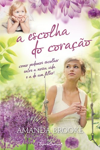 A Escolha do Coração (Portuguese Edition) Amanda Brooke book