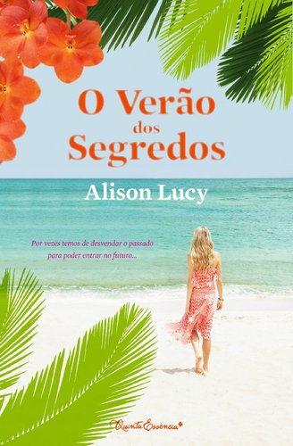 O Verão dos Segredos (Portuguese Edition) Alison Lucy book