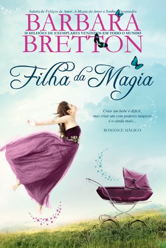 Filha da Magia Livro 4 (Portuguese Edition) Barbara Bretton book