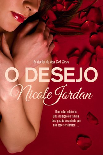 O Desejo Série Notorious - Volume 3 (Portuguese Edition) Nicole Jordan book