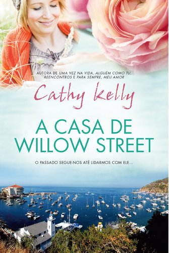 A Casa de Willow Street Cathy Kelly book