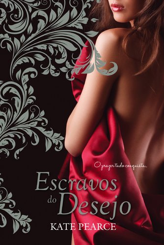 Escravos do Desejo Casa do Prazer - Volume 3 (Portuguese Edition) Kate Pearce book
