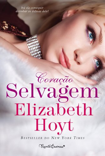 Coração Selvagem A Lenda dos Quatro Soldados - Vol. 4 (Portuguese Edition) Elizabeth Hoyt Books