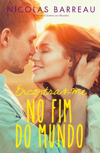 Encontras-me no Fim do Mundo (Portuguese Edition) Nicolas Barreau book