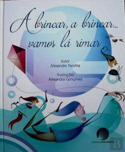 A Brincar, a Brincar. Vamos lá Rimar (Portuguese Edition) Alexandre Parafita book