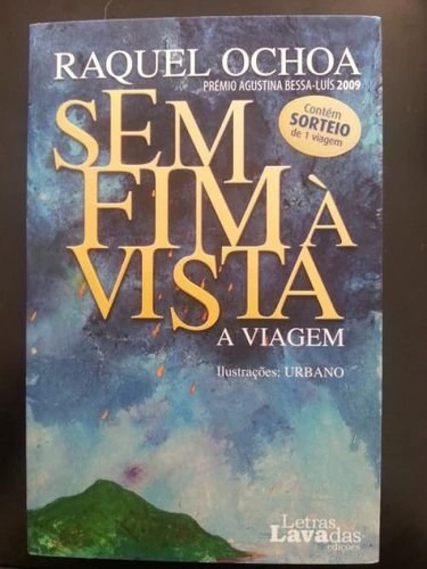 Sem Fim A Vista. À Viagem. Prémio Agustina Bessa-Luis 2009 book