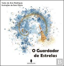 O Guardador de Estrelas (Portuguese Edition) Ana Rodrigues book