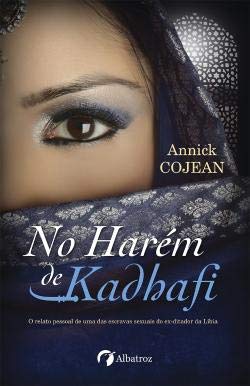 No Harém de Kadhafi (Portuguese Edition) Annick Cojean book