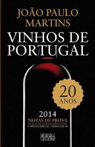 Vinhos de Portugal 2014 (Portuguese Edition) João Paulo Martins book