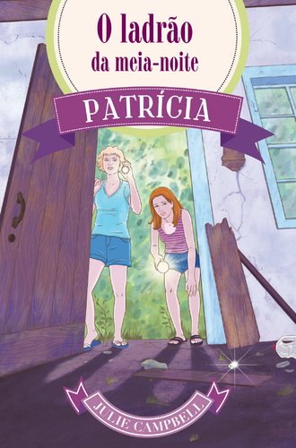 Patrícia: O Ladrão da Meia-Noite (Portuguese Edition) Julie Campbell Books