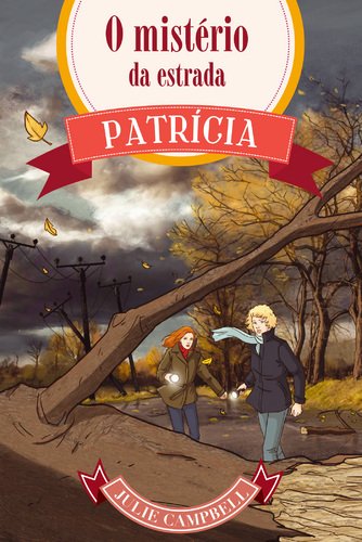 Patrícia - O Mistério da Estrada Volume 5 (Portuguese Edition) Julie Campbell Books