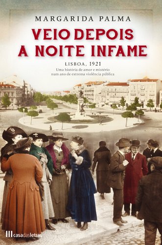 Veio Depois a Noite Infame (Portuguese Edition) Margarida Palma book