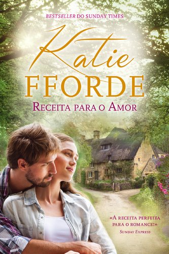 Receita para o Amor (Portuguese Edition) Katie Fforde Books