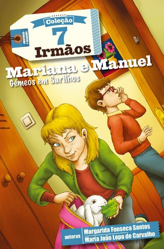 7 Irmãos: Mariana e Manuel Gémeos em Sarilhos (Portuguese Edition) Maria João Lopo de Carvalho e Margarida Fonseca Santos book