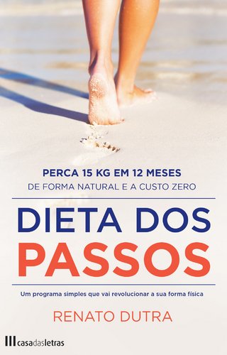 Dieta dos Passos (Portuguese Edition) Renato Dutra Books