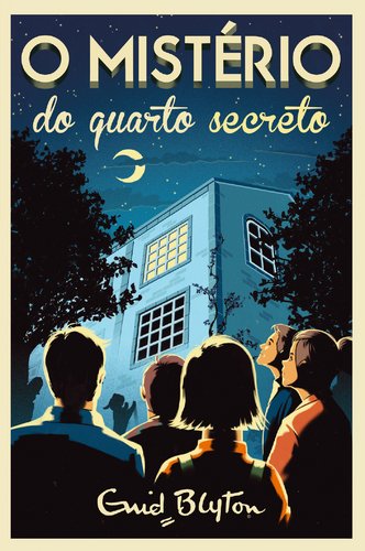 O Mistério do Quarto Secreto Volume 3 (Portuguese Edition) Enid Blyton book