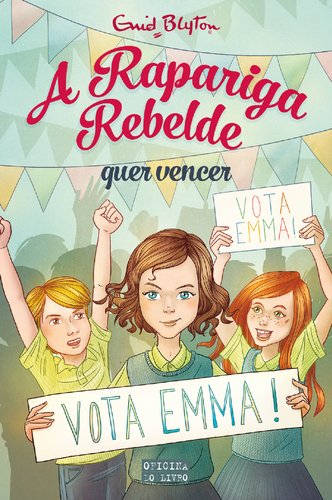 A Rapariga Rebelde Quer Vencer Volume 8 (Portuguese Edition) Enid Blyton book