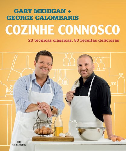 Cozinhe Connosco (Portuguese Edition) Gary Mehigan , George Calombaris book