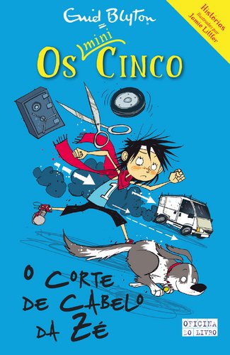 O Corte de Cabelo da Zé Os Mini-Cinco N.º 2 (Portuguese Edition) Enid Blyton Books