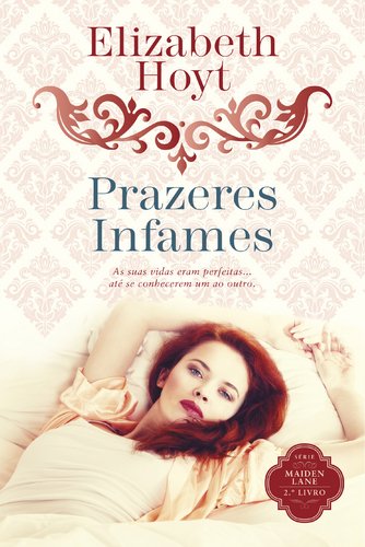 Prazeres Infames Série Maiden Lane - 2.º Livro (Portuguese Edition) Elizabeth Hoyt book