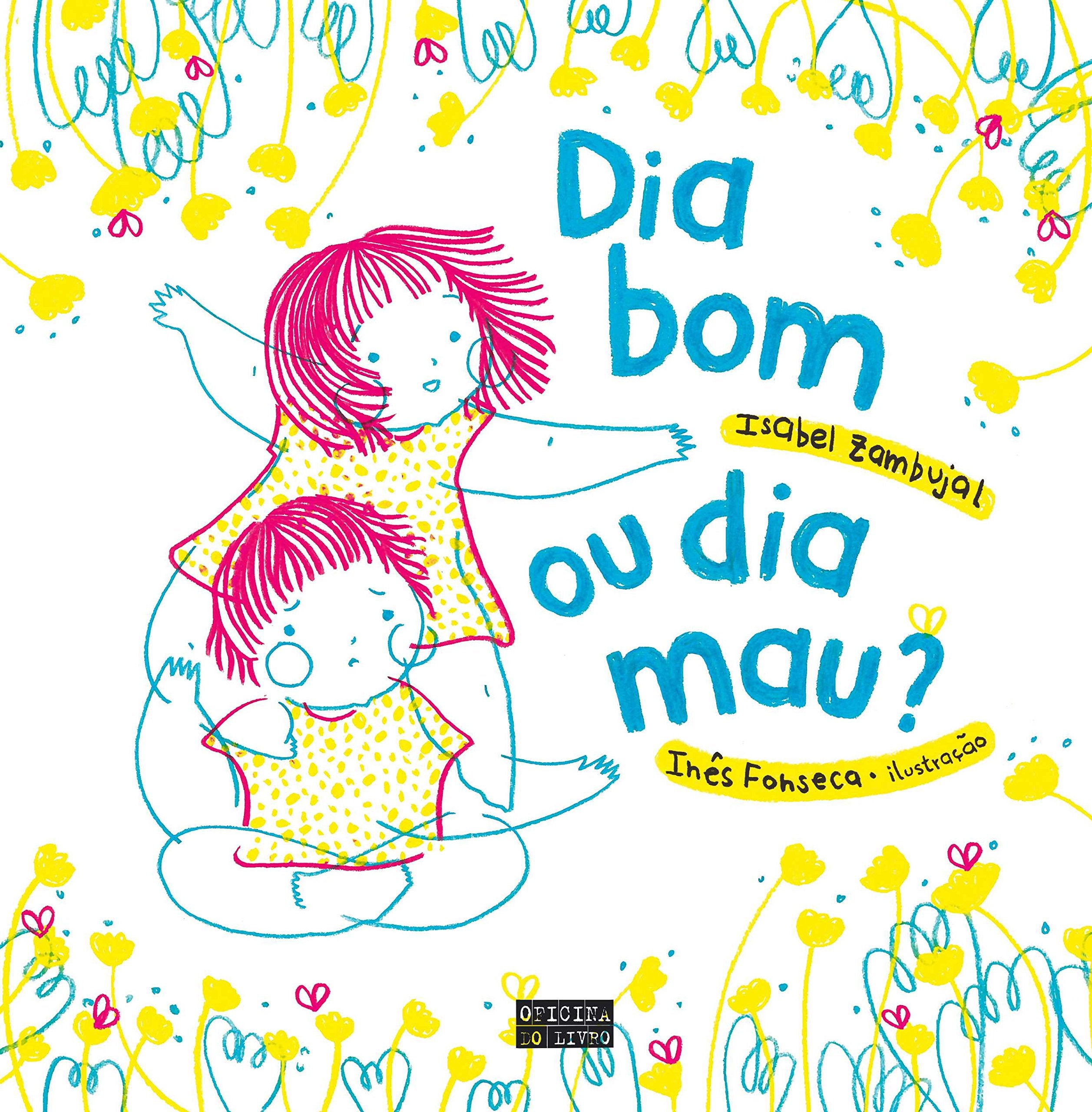Dia Bom ou Dia Mau? (Portuguese Edition) Isabel Zambujal book