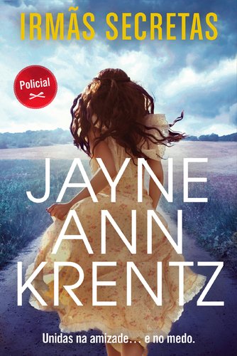 Irmãs Secretas (Portuguese Edition) Jayne Ann Krentz book