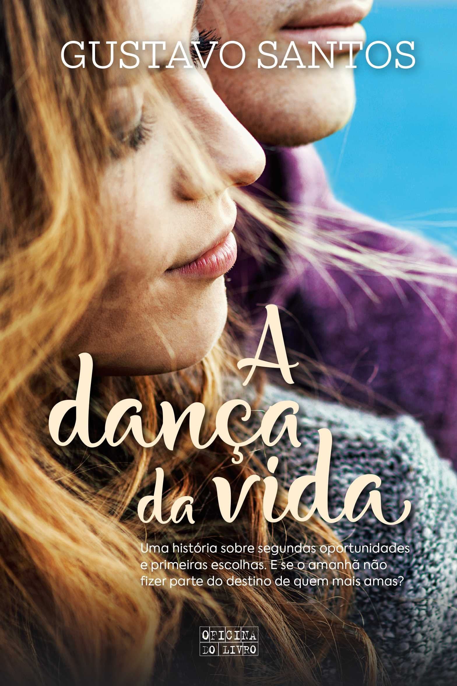 A Dança da Vida (Portuguese Edition) Gustavo Santos Books