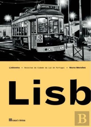 Lisboeta - Recipes From Portugal's City of Light (English Edition) Nuno Mendes Books