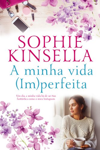 A Minha Vida (Im)Perfeita (Portuguese Edition) Sophie Kinsella book