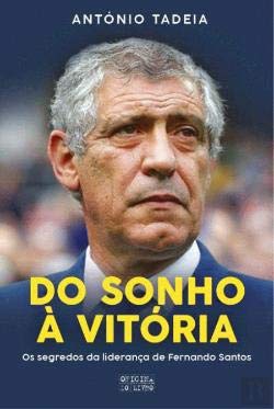 Do Sonho à Vitória (Portuguese Edition) António Tadeia book