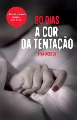 80 Dias - A Cor da Tentação (Portuguese Edition) Vina Jackson Books
